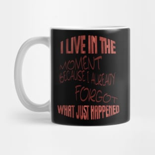 Live in the Moment (red) Mug